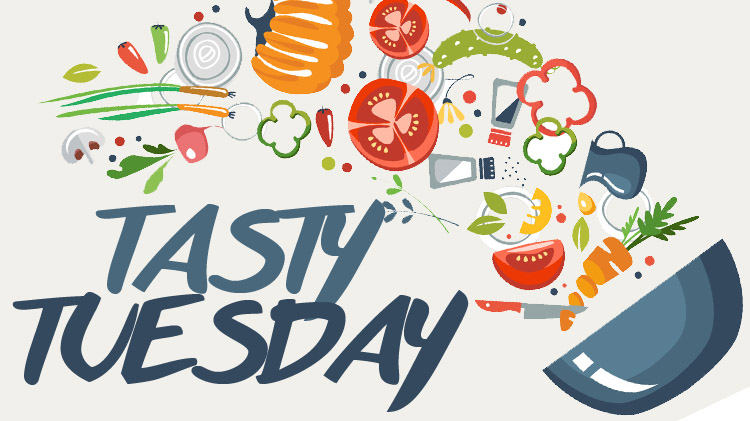Tasty Tuesday Tasty Tuesday